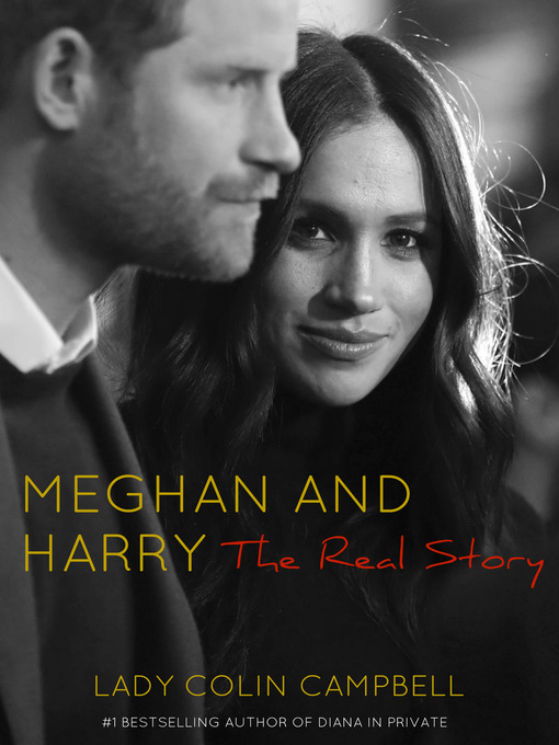 Title details for Meghan and Harry by Lady Colin Campbell - Available